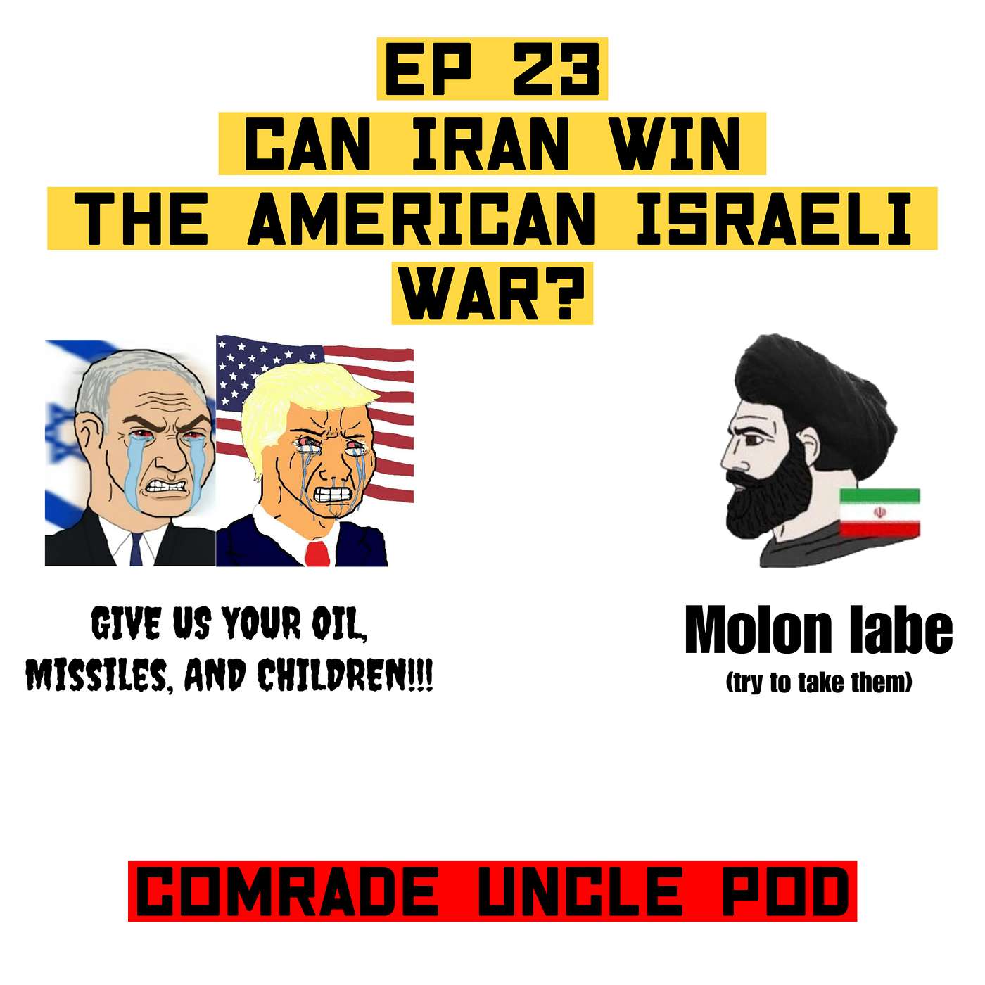 EP 23 Can Iran Win The American Israeli War? (Audio Feed) episode artwork