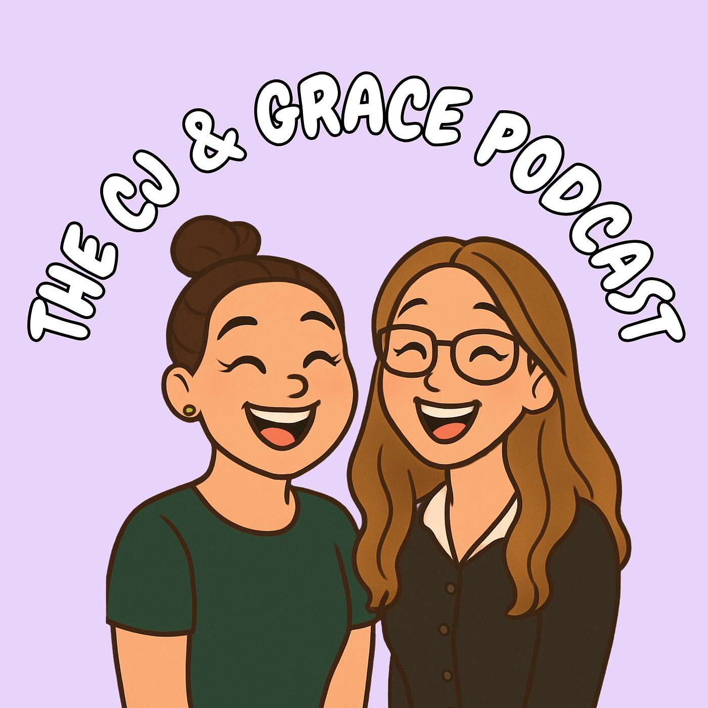 The CJ & Grace Podcast