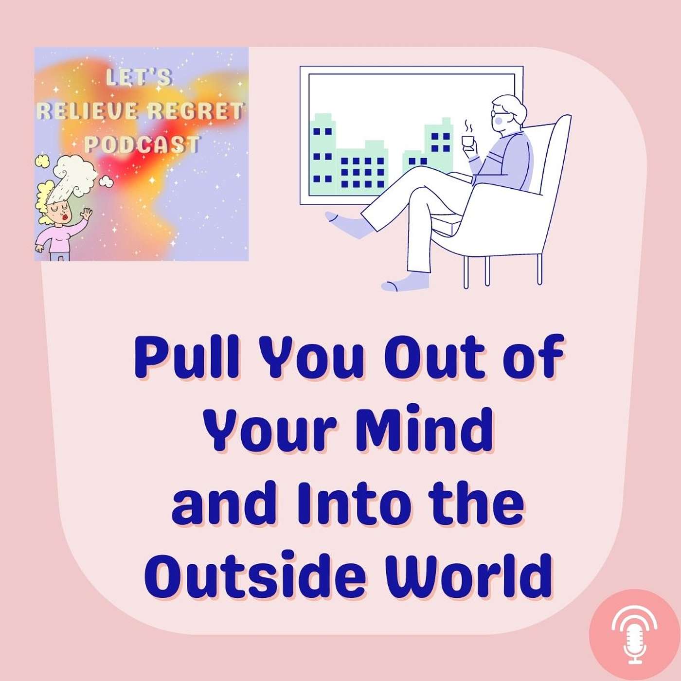 Let\'s Relieve Regret Podcast