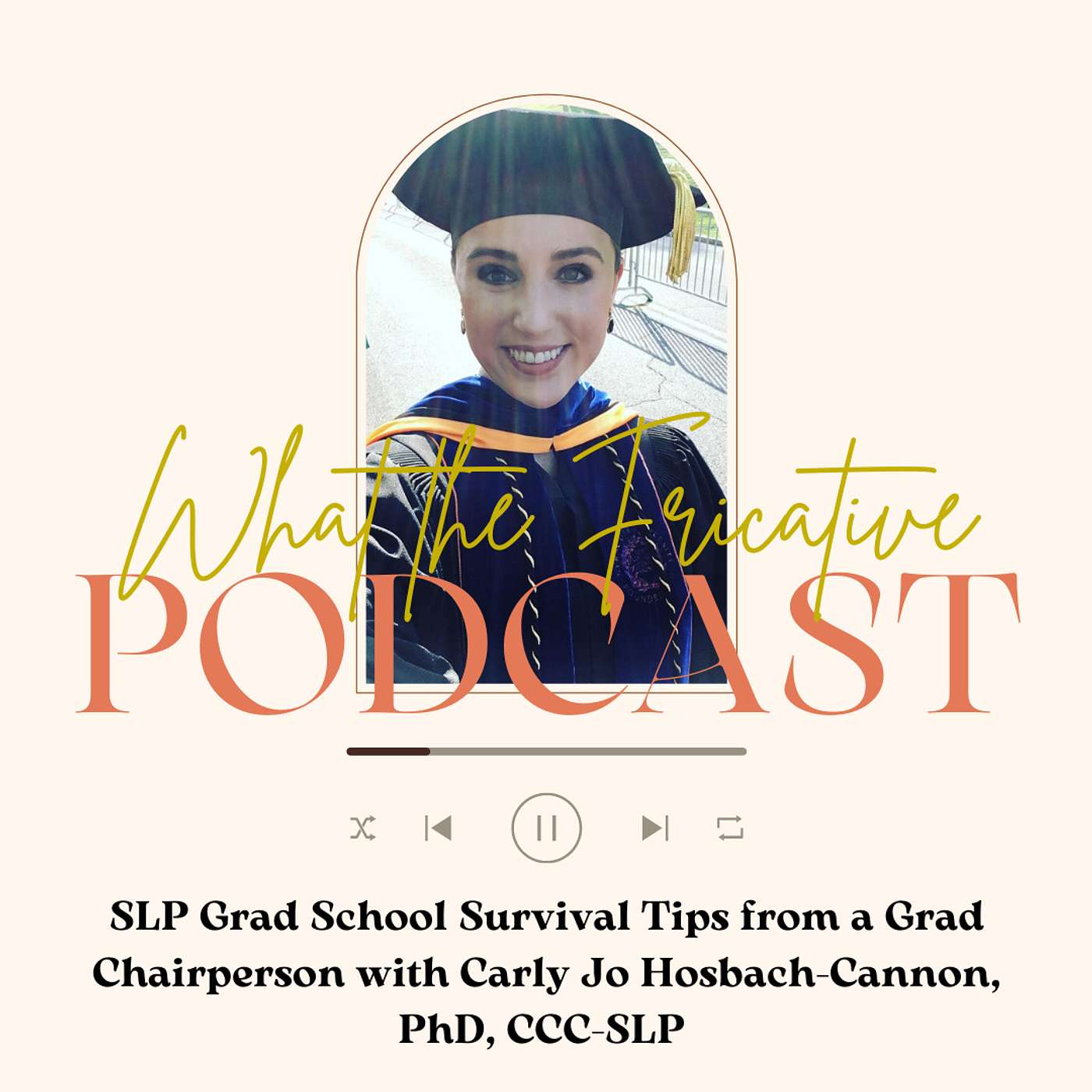 SLP Grad School Survival Tips from a Grad Chairperson with Carly Jo Hosbach-Cannon, PhD, CCC-SLP