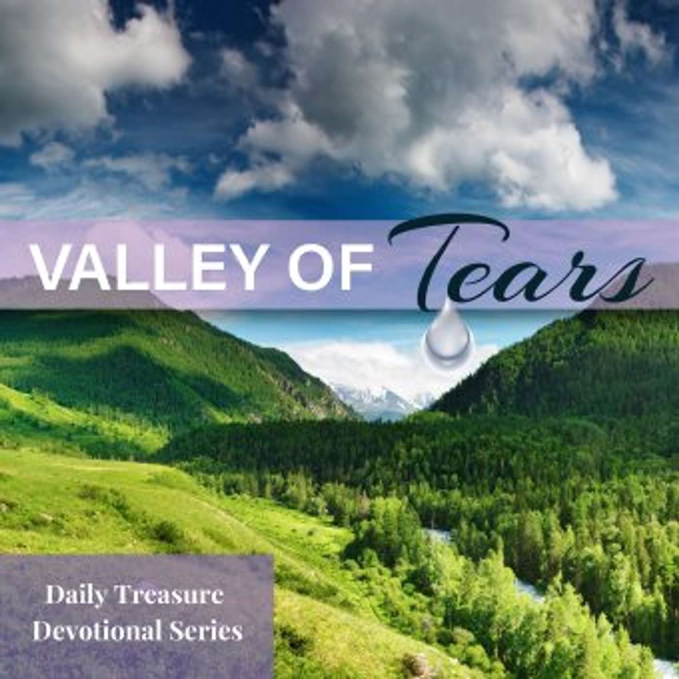 Our Covenant Keeping God – Yahweh - Valley of Tears Week 3 Day 5