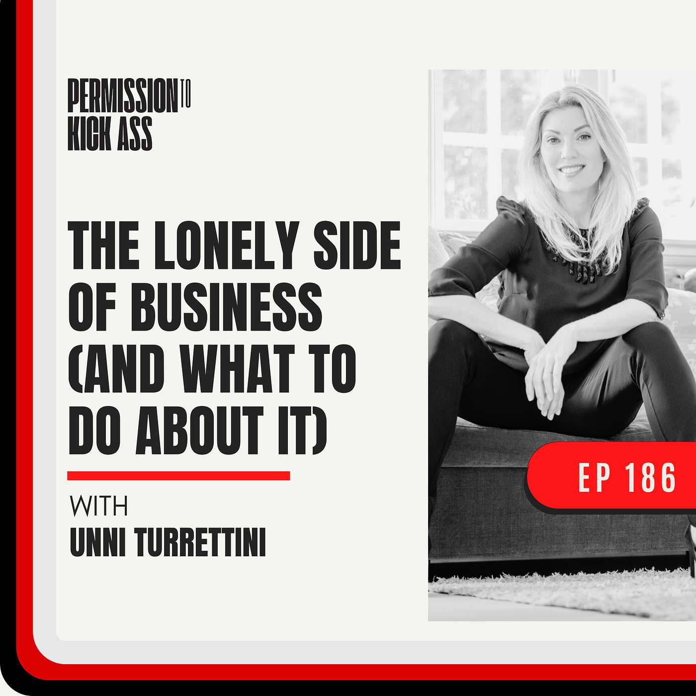 The lonely side of business (and what to do about it) with Unni Turrettini