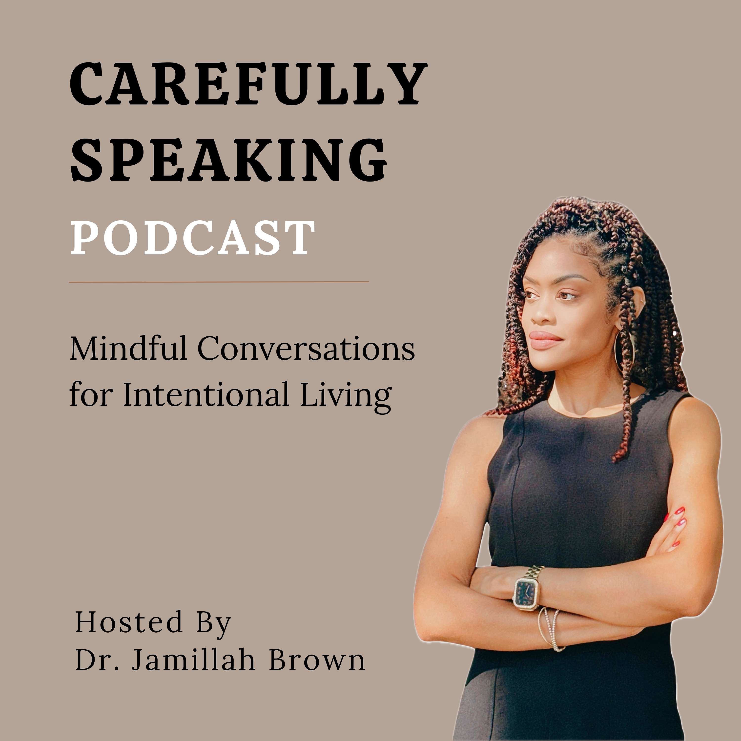 Carefully Speaking Podcast