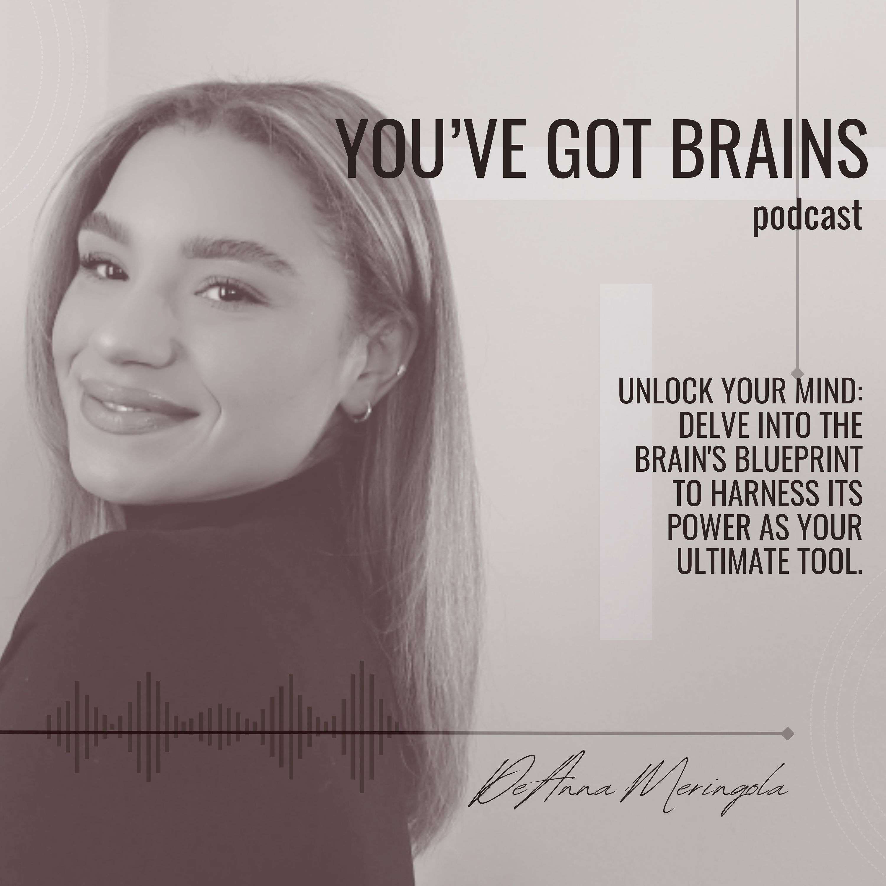 You've Got Brains podcast artwork