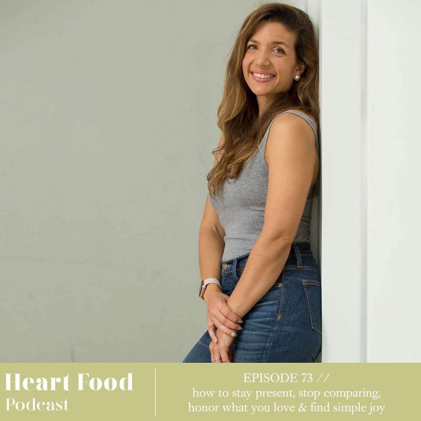073 | Tools to stay present, stop comparing, honor what you love, & find simple joy daily episode artwork