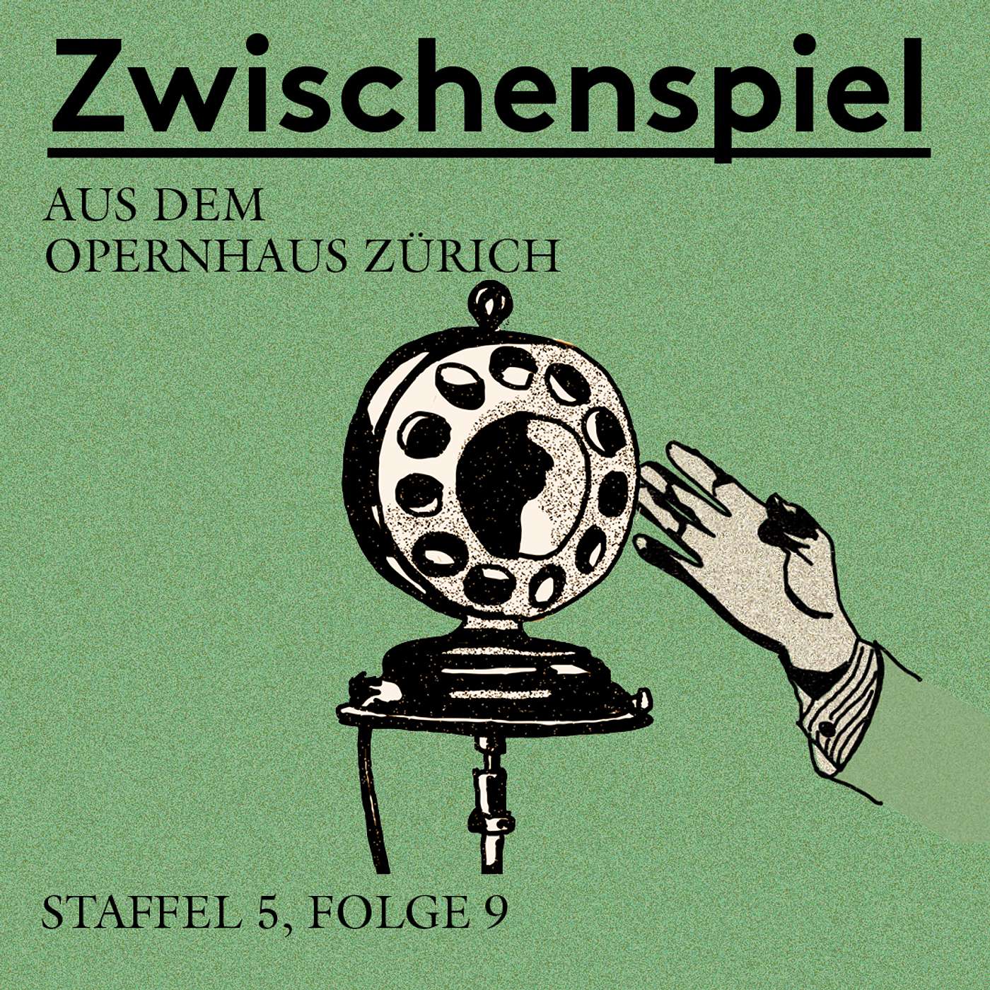 Zwischenspiel - Ein Podcast aus dem Opernhaus Zürich