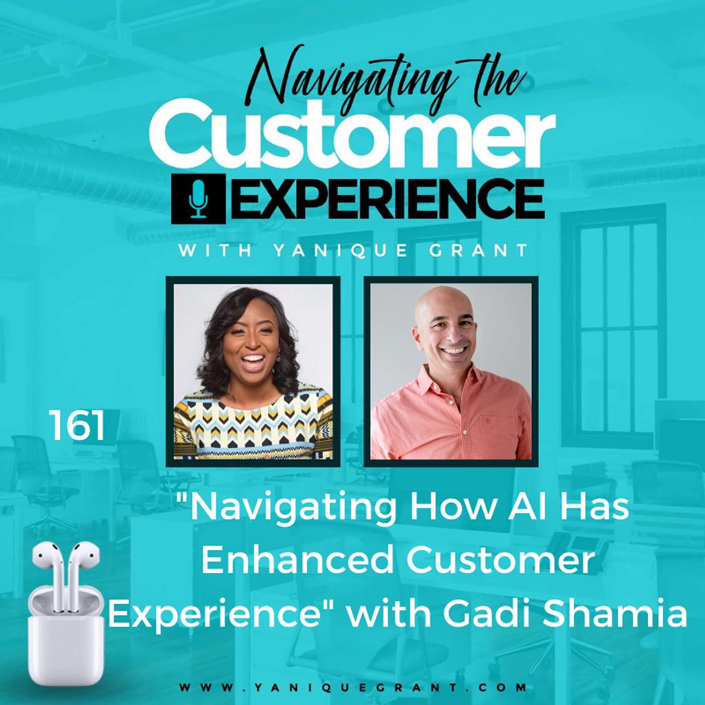 cover of episode 161: Navigating How AI Has Enhanced Customer Experience with Gadi Shamia