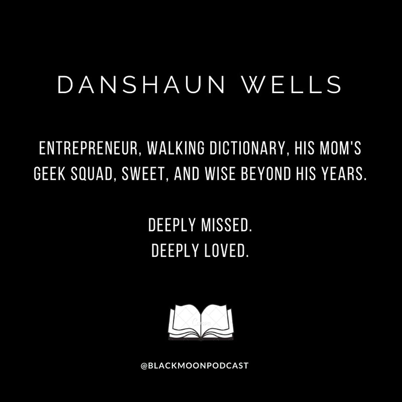 Danshaun Wells | Dead Black Boys