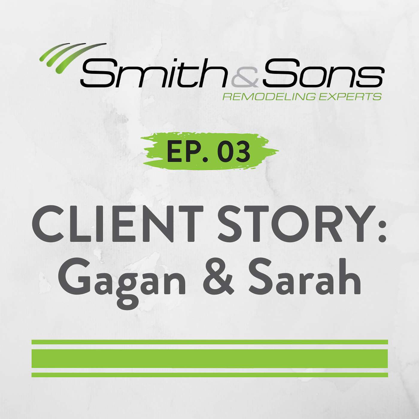 Ep. 03 - CLIENT STORY - Gagan & Sarah