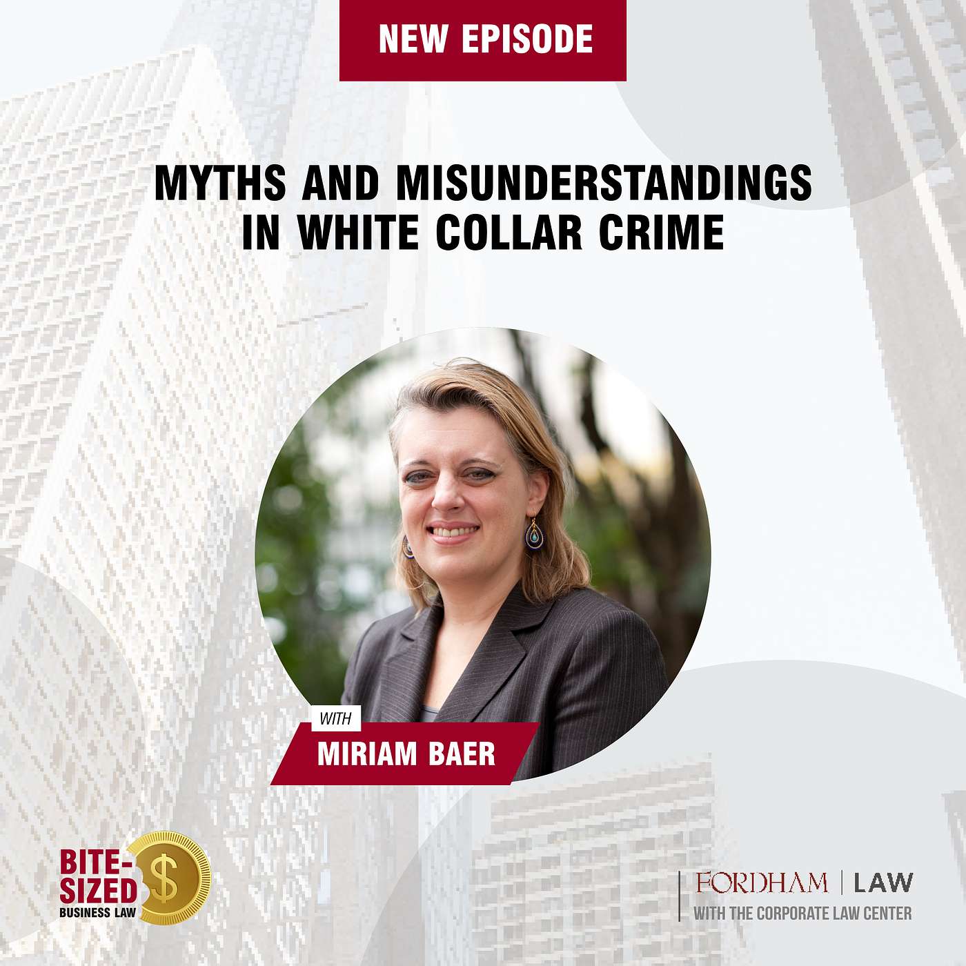 Miriam Baer on Myths and Misunderstandings in White Collar Crime