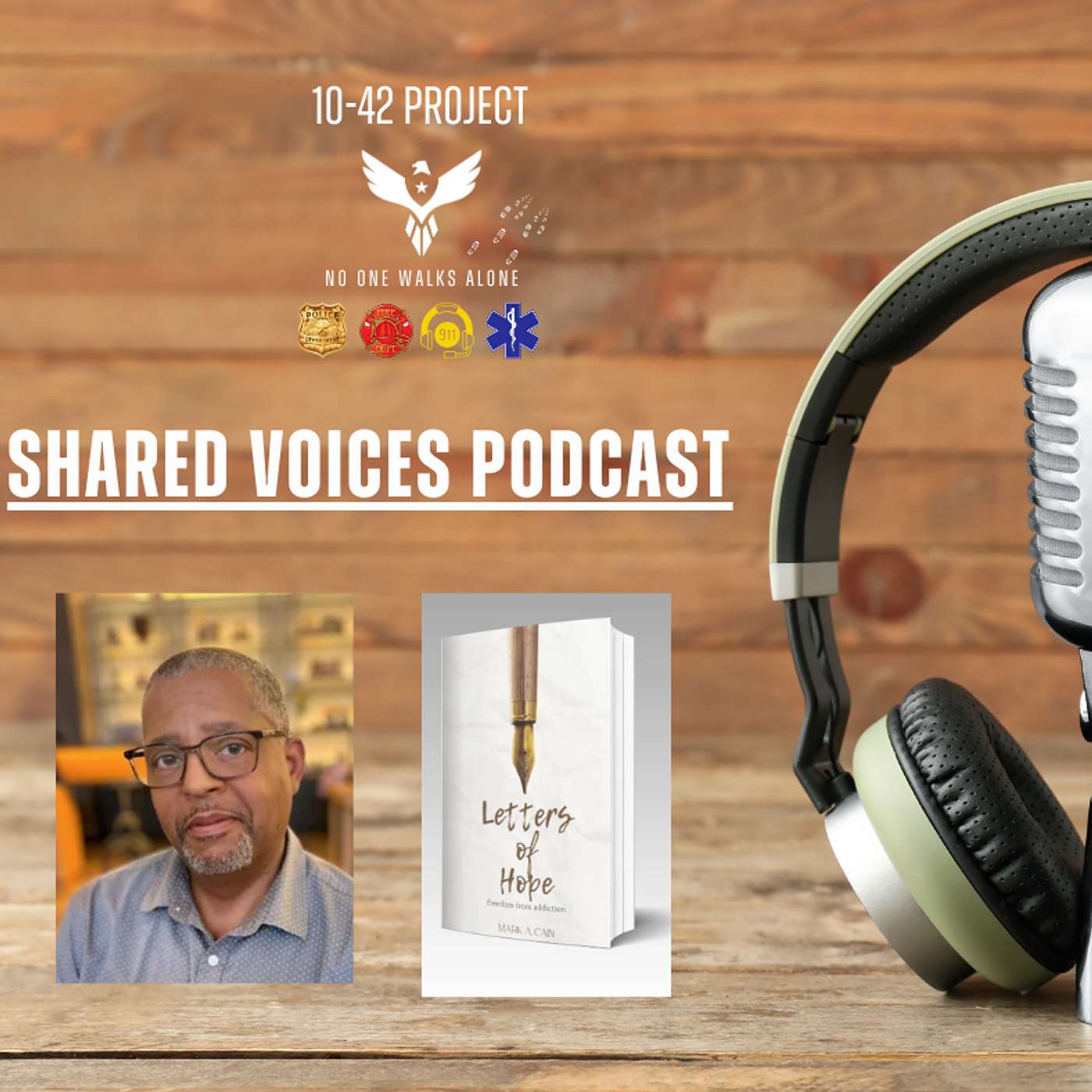 Shared Voice by 10-42 Project, A First Responder Podcast
