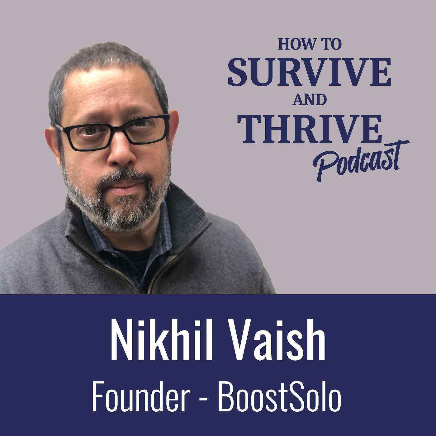 How to Survive and Thrive