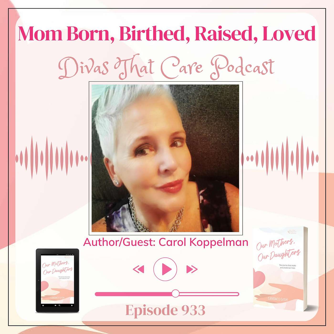 Mom Born, Birthed, Raised, Loved episode artwork