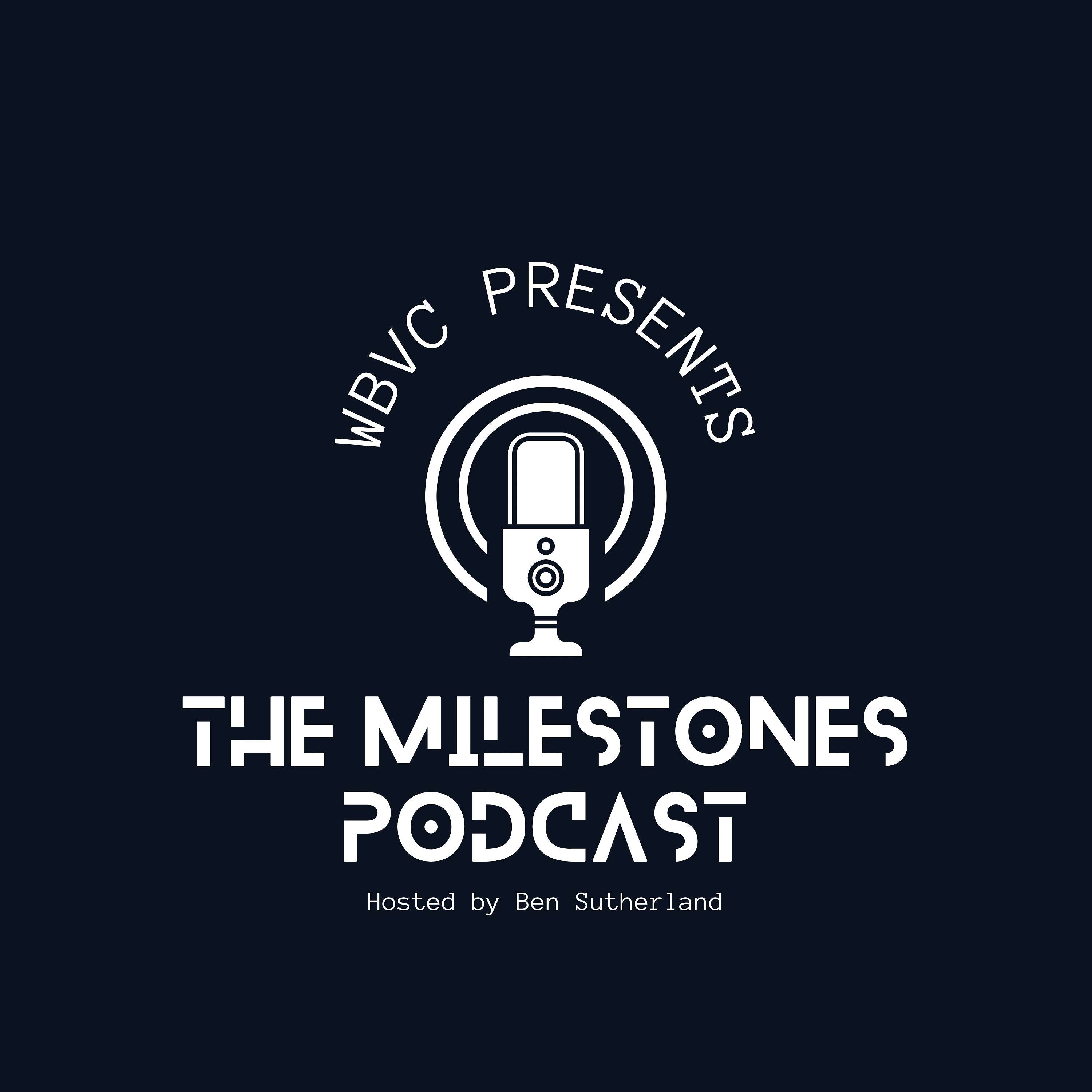 The Milestones Podcast
