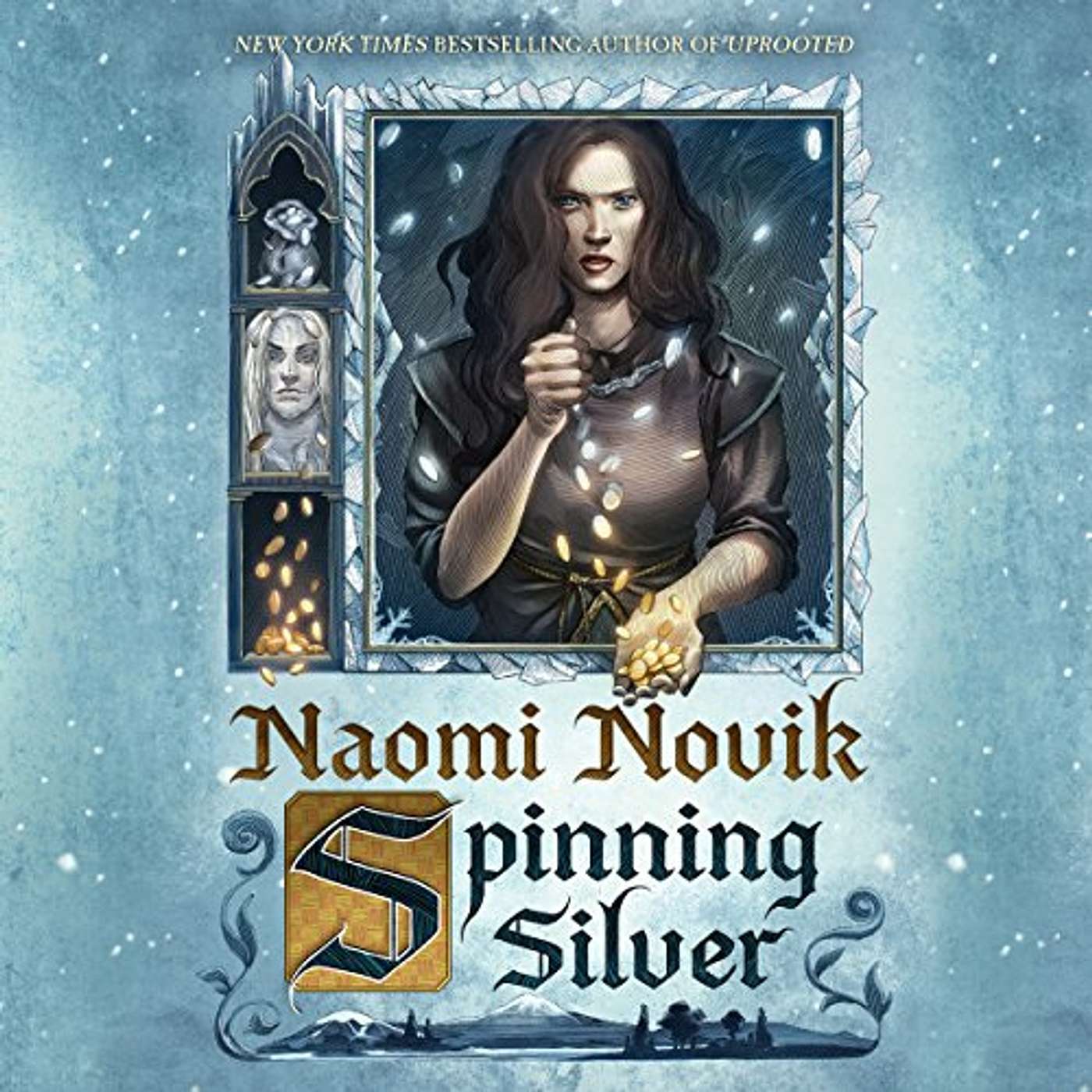 You've all FAILED me (Spinning Silver | Naomi Novik)