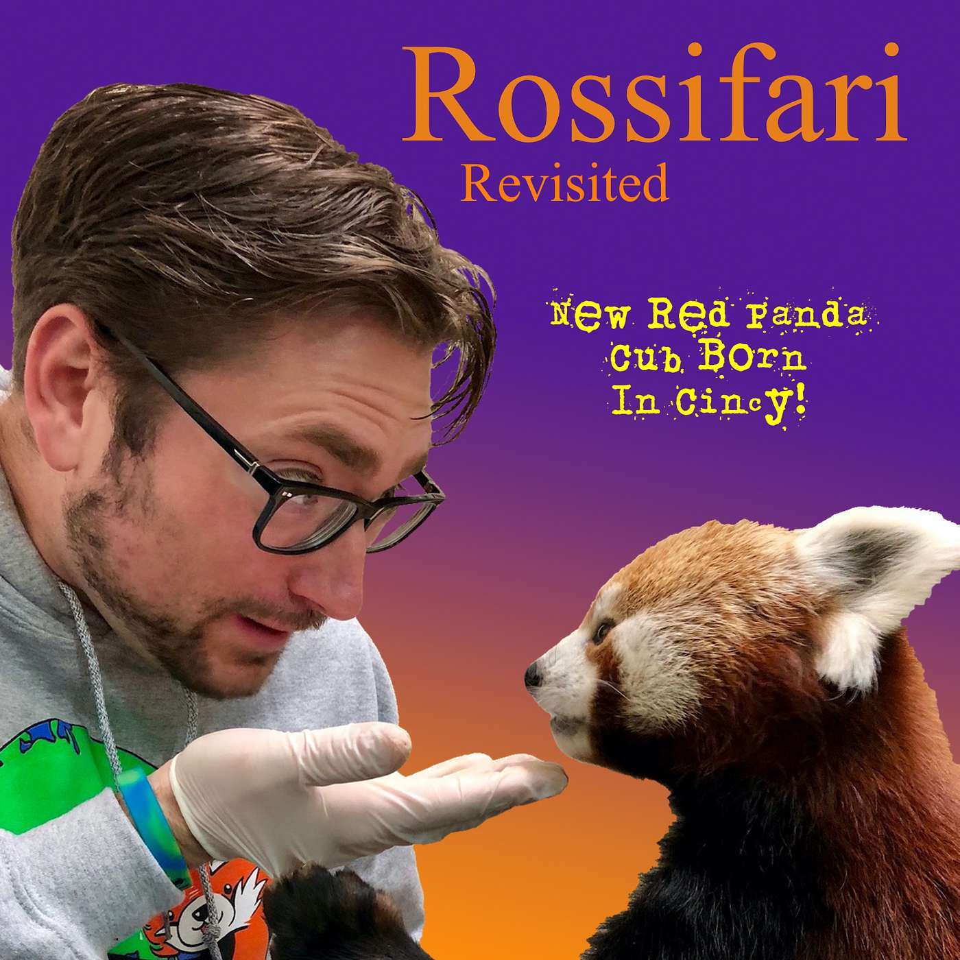BONUS EPISODE - Rossifari Revisited - New Panda Cub at the Cincinnati Zoo!