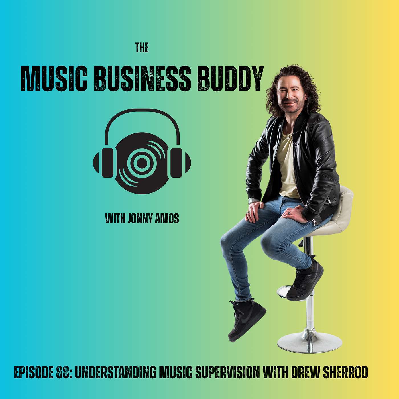 Episode 88: Understanding Music Supervision With Drew Sherrod