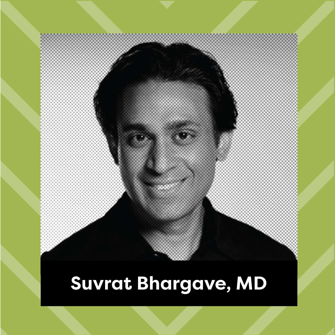 Ep. 135: Holiday Rewind 1: Suvrat Bhargave, MD – You’re More Than What You Feel