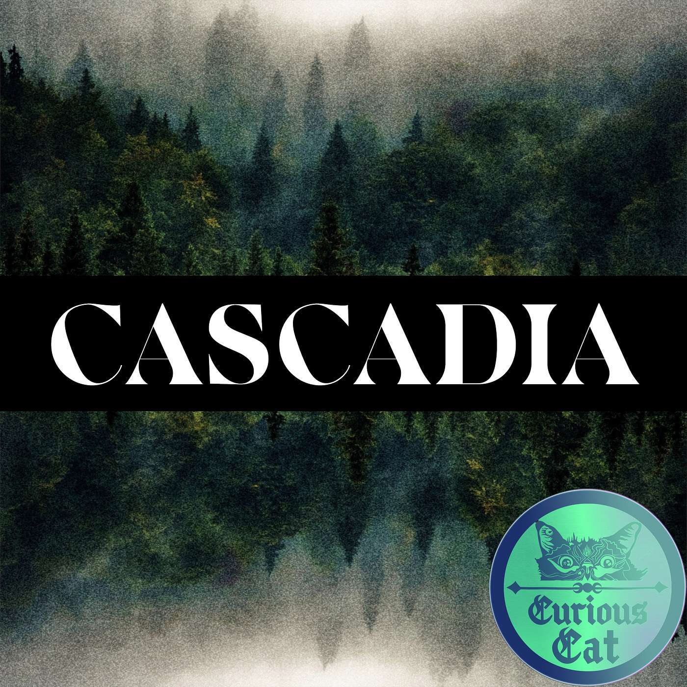 CASCADIA #15 - Haunted Cascadia