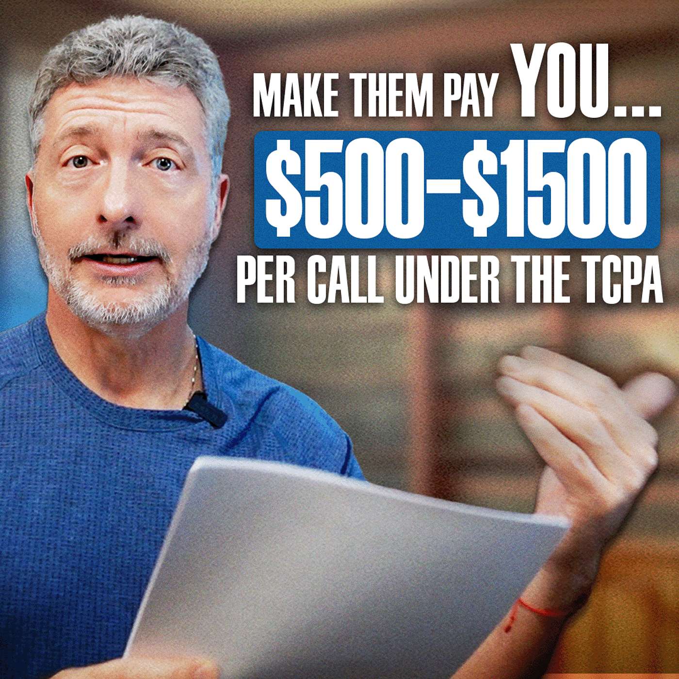 Make Them Pay YOU.... $500–$1500 Per Call Under the TCPA