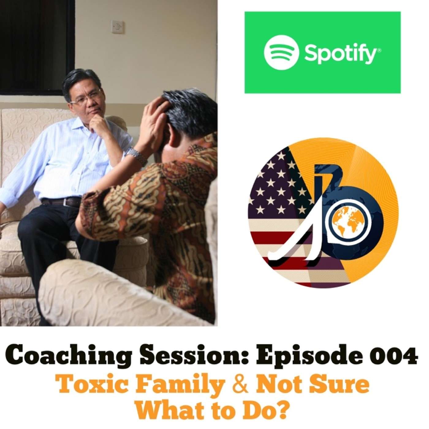 Coaching Session: Episode 004 - Toxic Family & Not Sure What To Do?