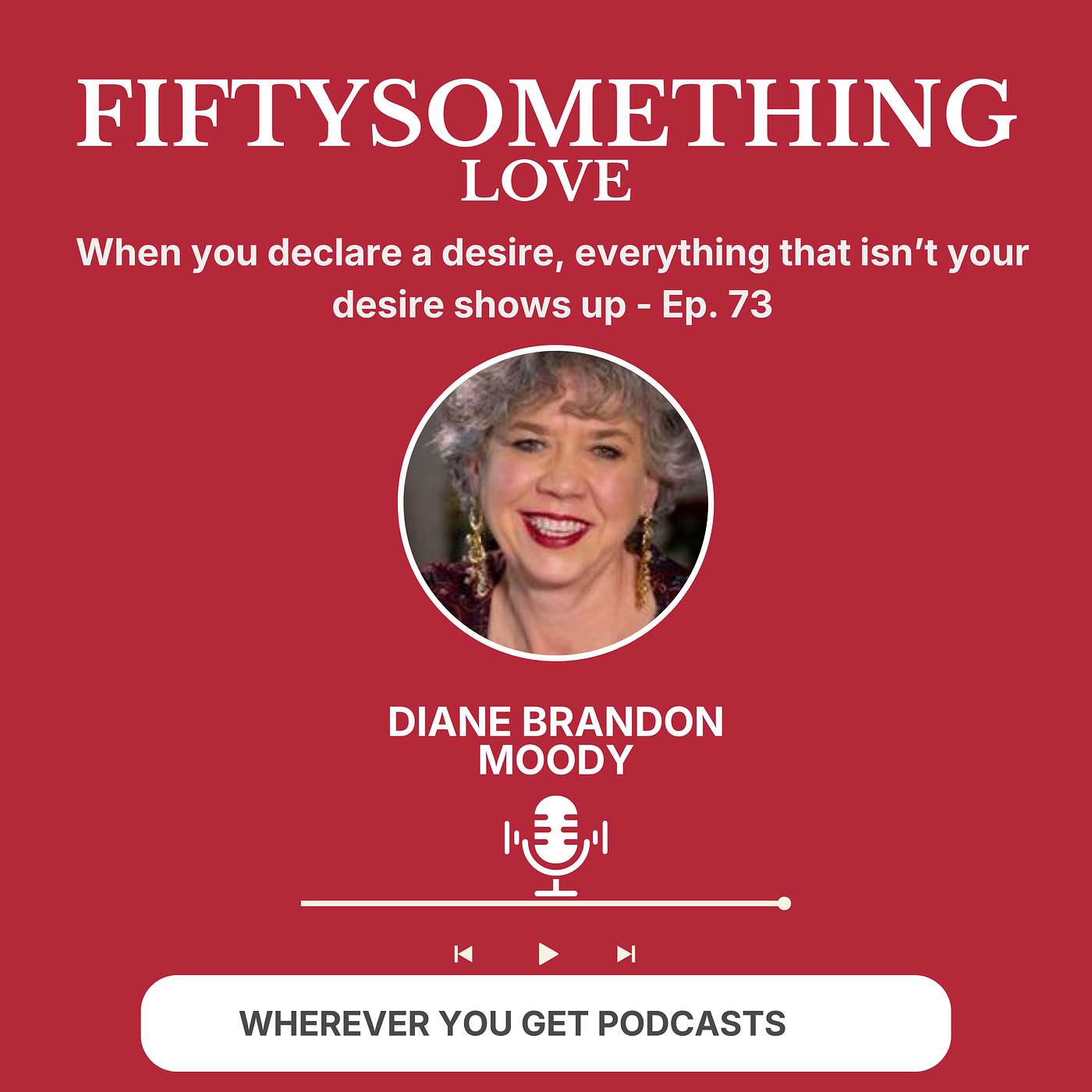 The Minute You Decide You Want Love, Watch What Shows Up, Ep. 73 episode artwork