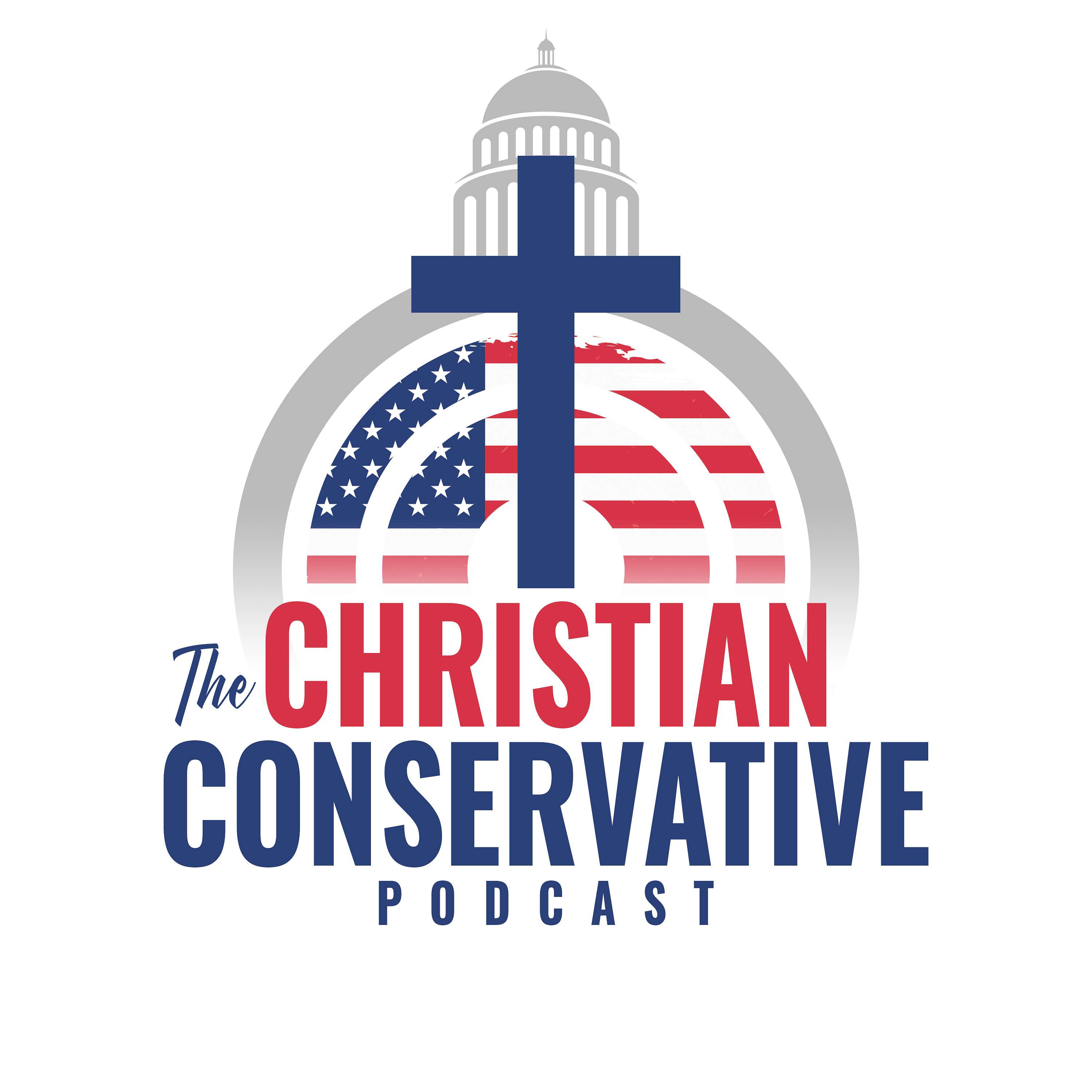 The Christian Conservative Podcast