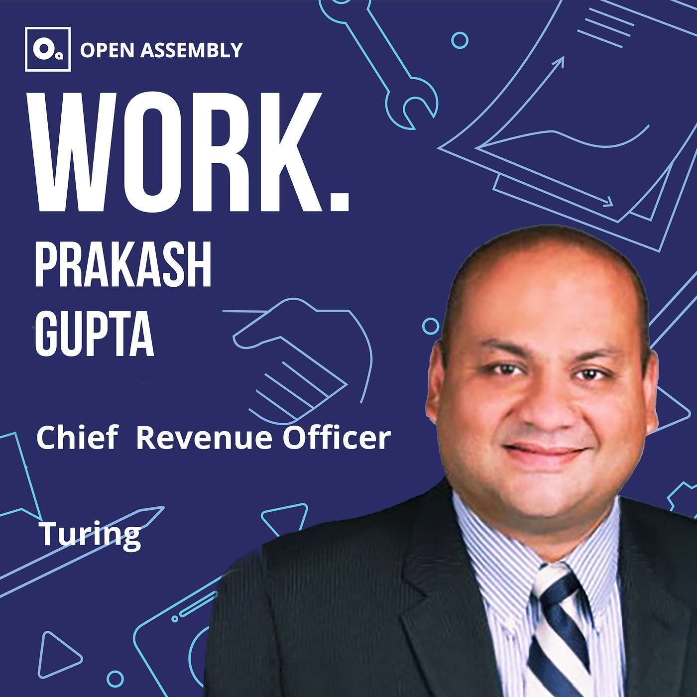 Transform Work - WORK. with Prakash Gupta, Chief Revenue Officer at Turing