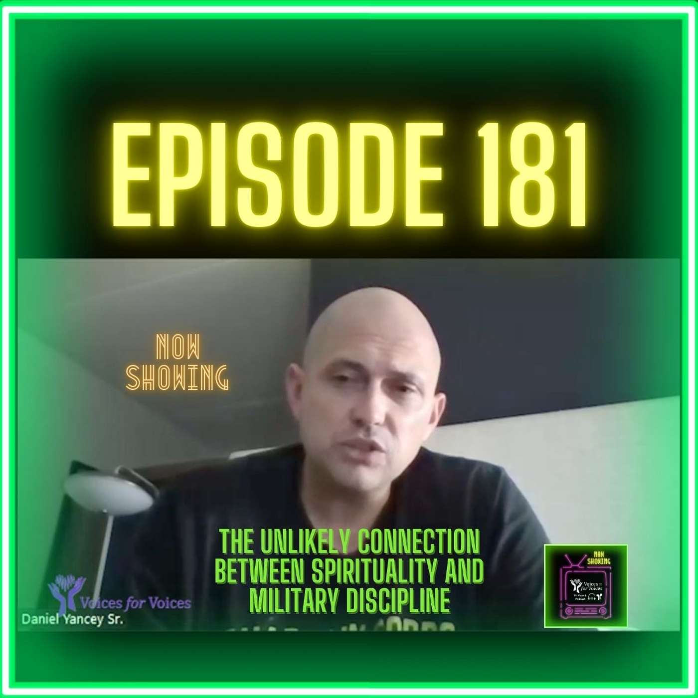 Finding Strength and Healing: The Intersection of Spiritual Leadership and Military Discipline | Episode 181