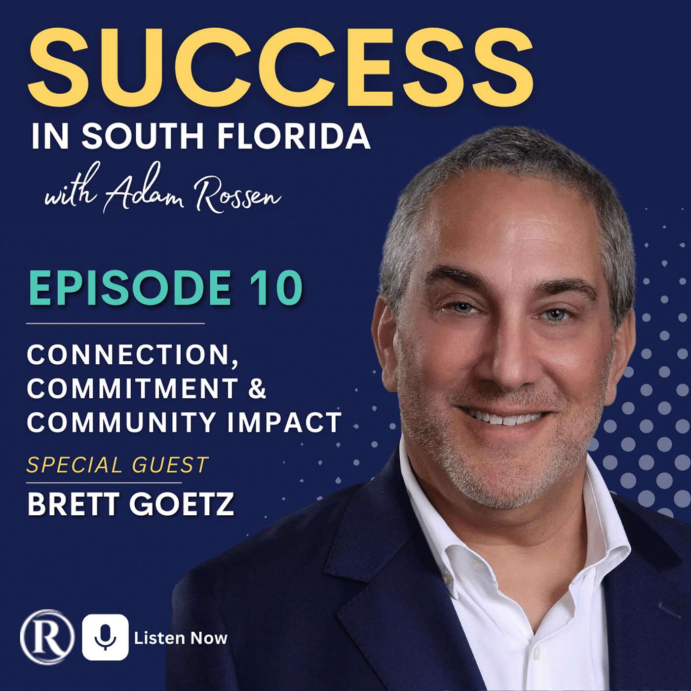 Success in South Florida with Adam Rossen