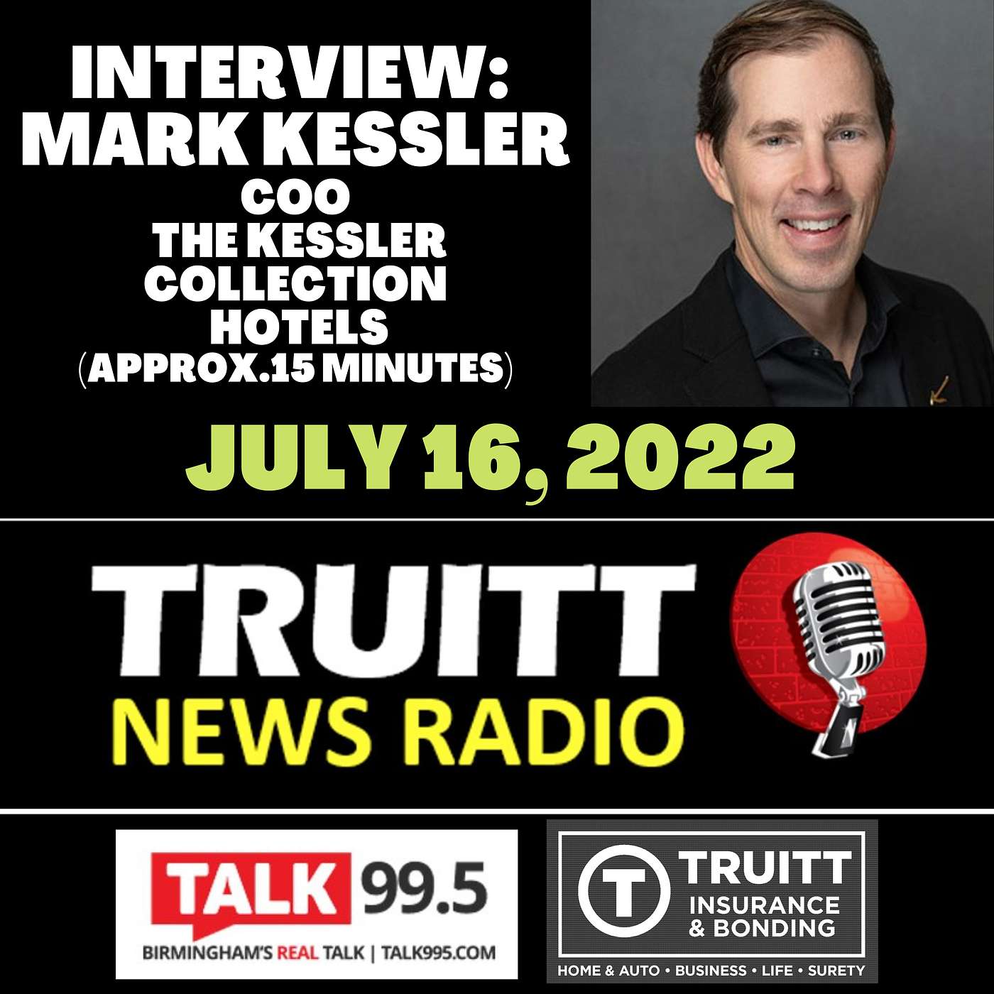 INTERVIEW: Mark Kessler with The Kessler Collection Hotels (Grand Bohemian) from our 7/16/22 show  (15 minutes)