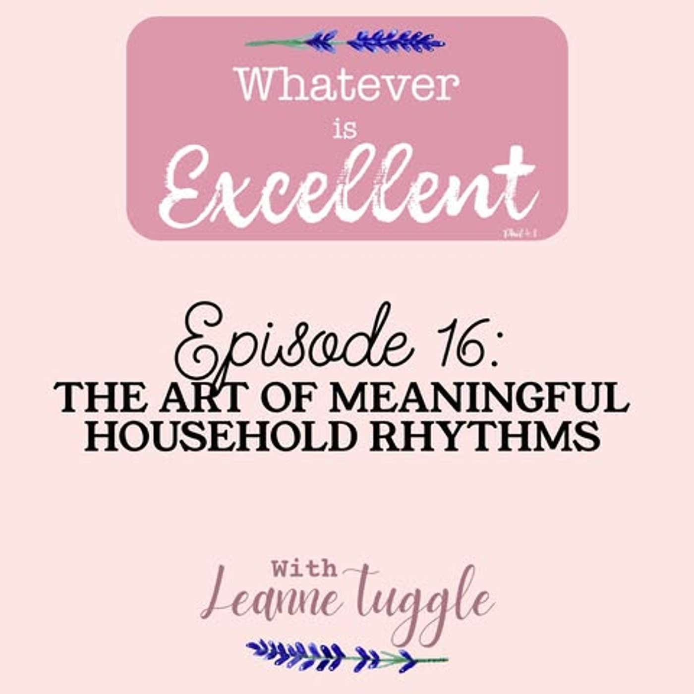 Whatever Is Excellent with Leanne Tuggle