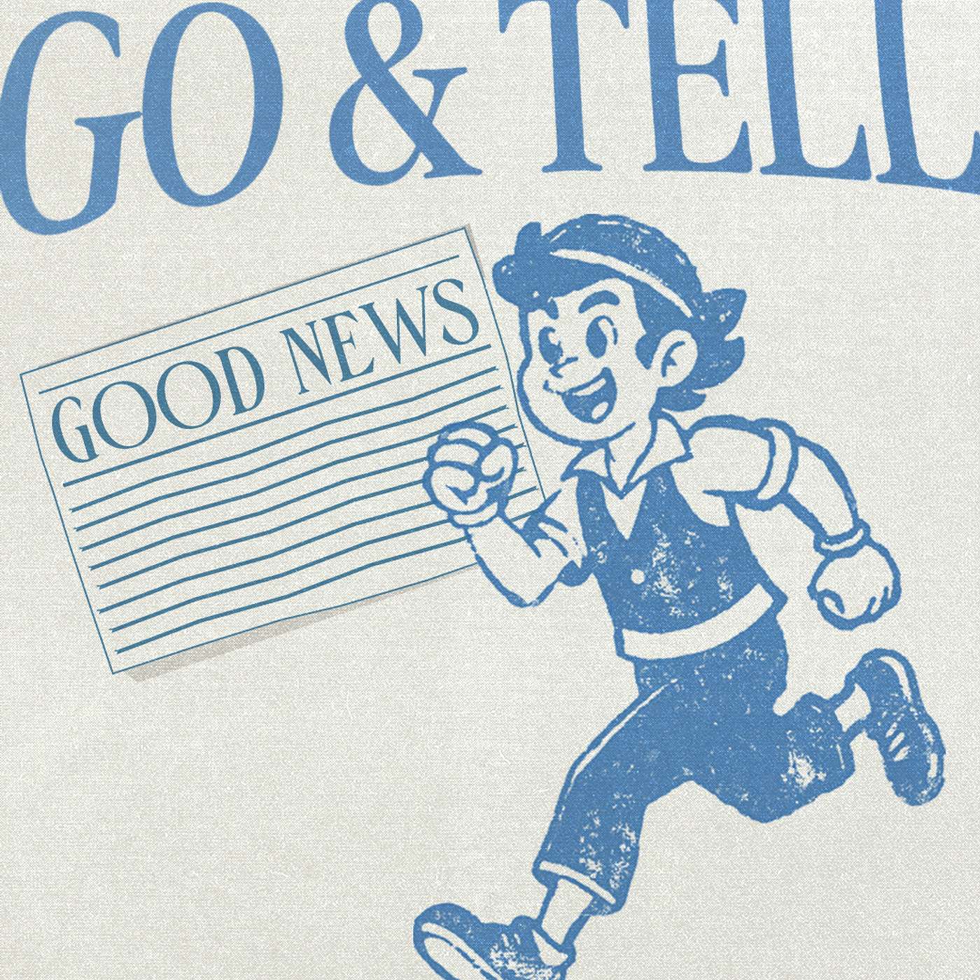 Go and Tell (Part 1) episode artwork