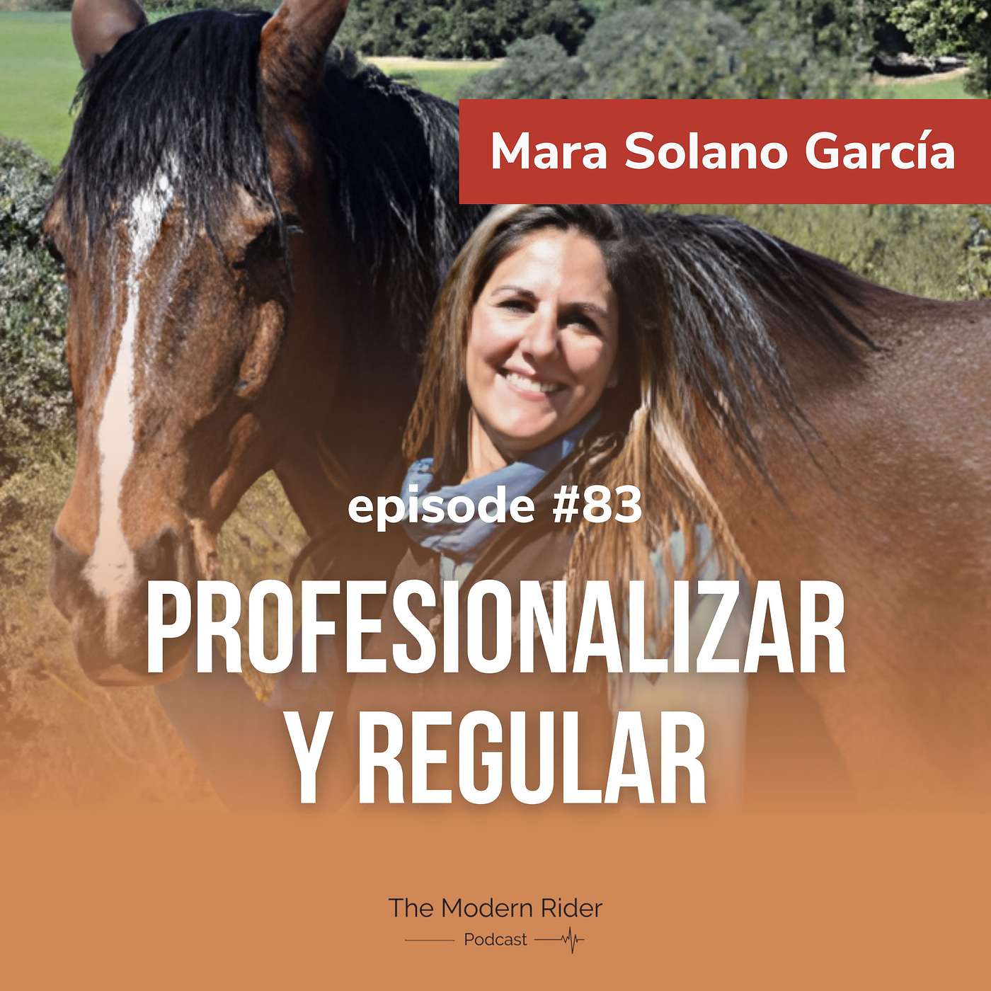 #83 | Mara Solano García - Fisioterapeuta y Directora de la Asociación de terapias ecuestres, Al Paso : Regular y Profesionalizar #83 | Mara Solano García - Fisioterapeuta y Directora de la Asociación de terapias ecuestres, Al Paso : Regular y Profesionalizar
