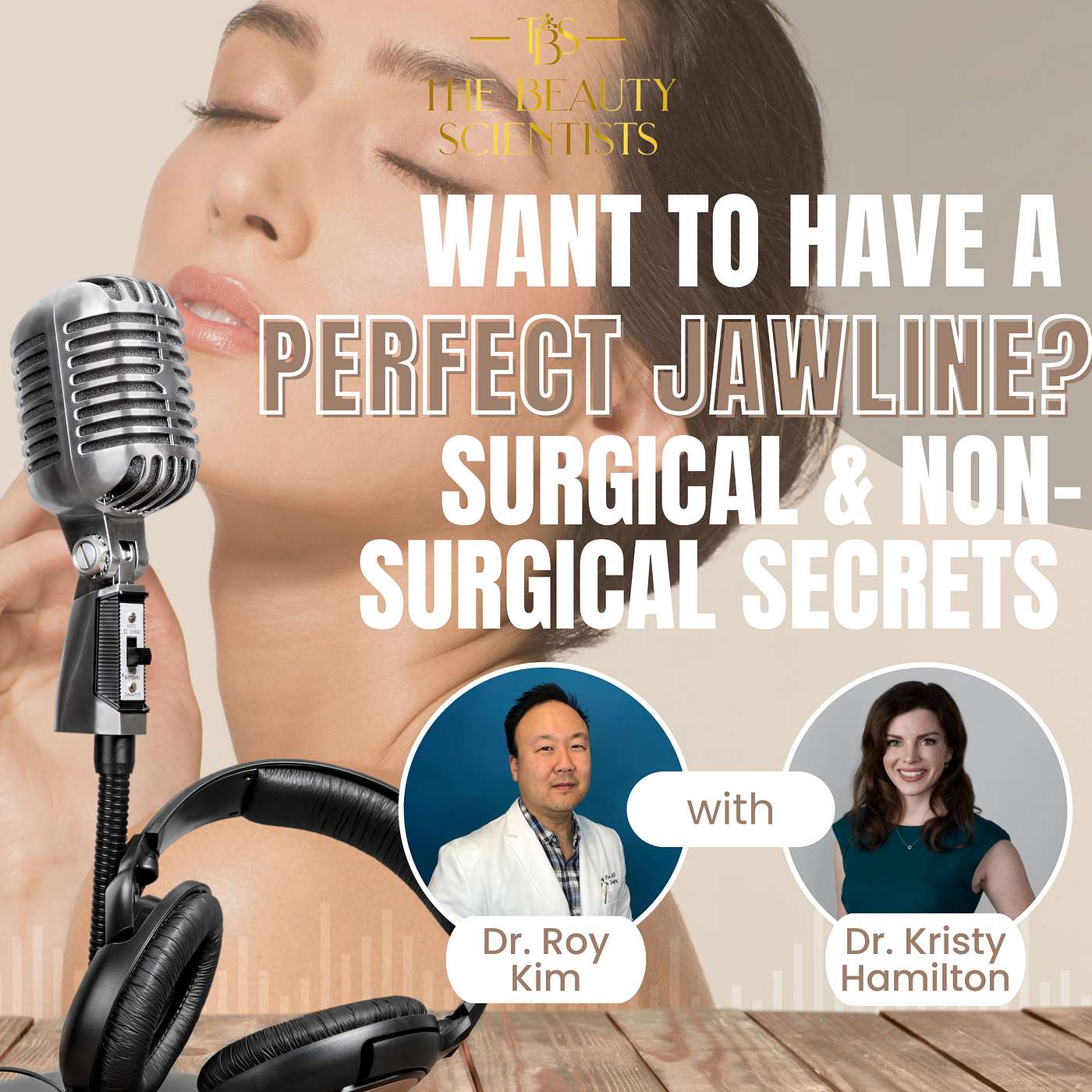 The Beauty Scientists - Want to Have a Perfect Jawline? Surgical & Non-Surgical Secrets REVEALED! | Ep 25