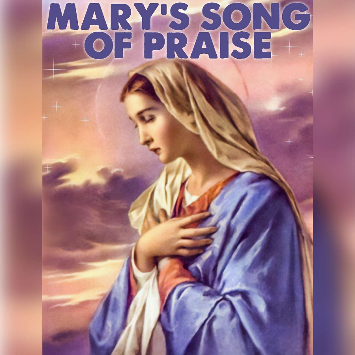 Season 5 Episode 317 - Mary's Song of Praise episode artwork