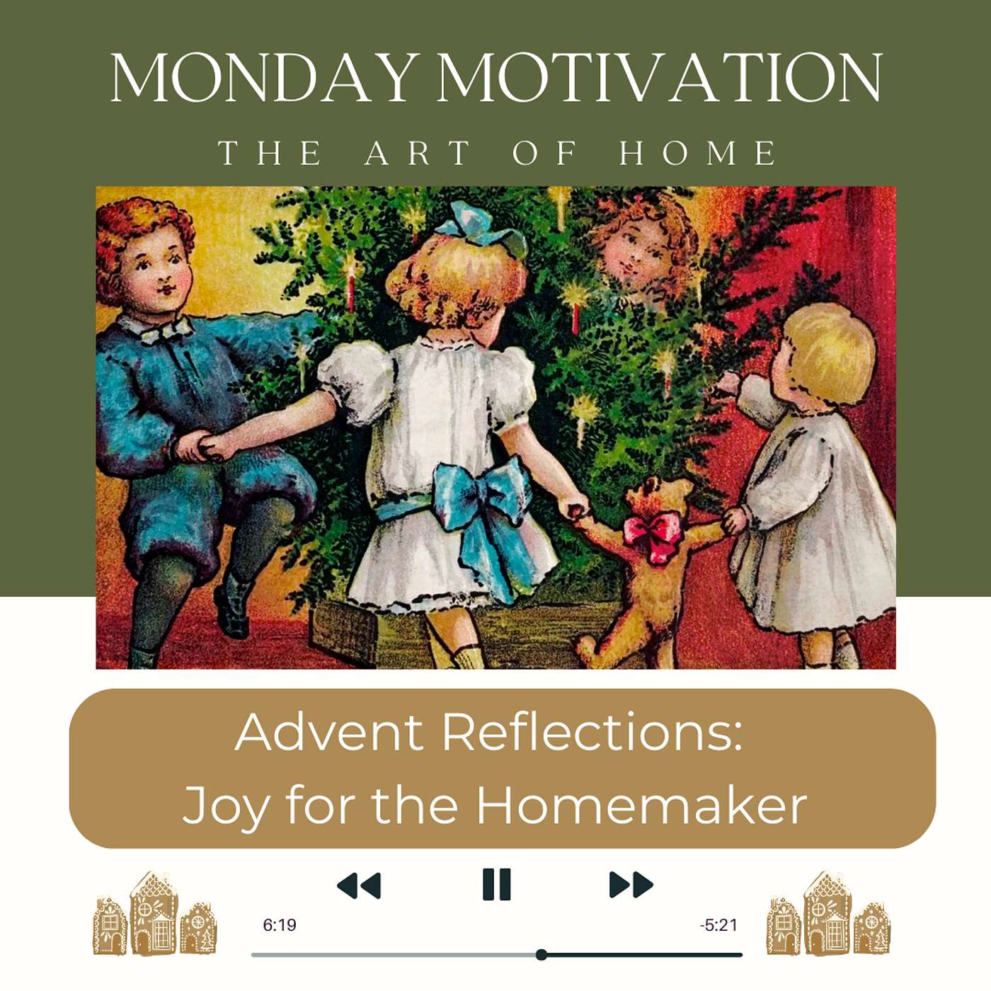 Monday Motivation #42 | Advent Reflections, Joy for the Homemaker