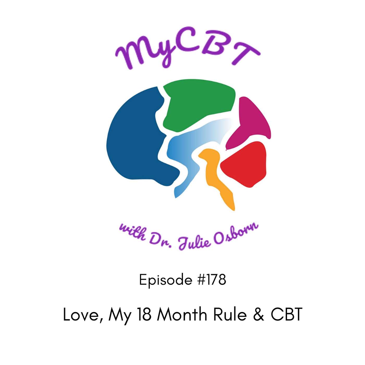 Love, My 18 Month Rule & CBT Love, My 18 Month Rule & CBT