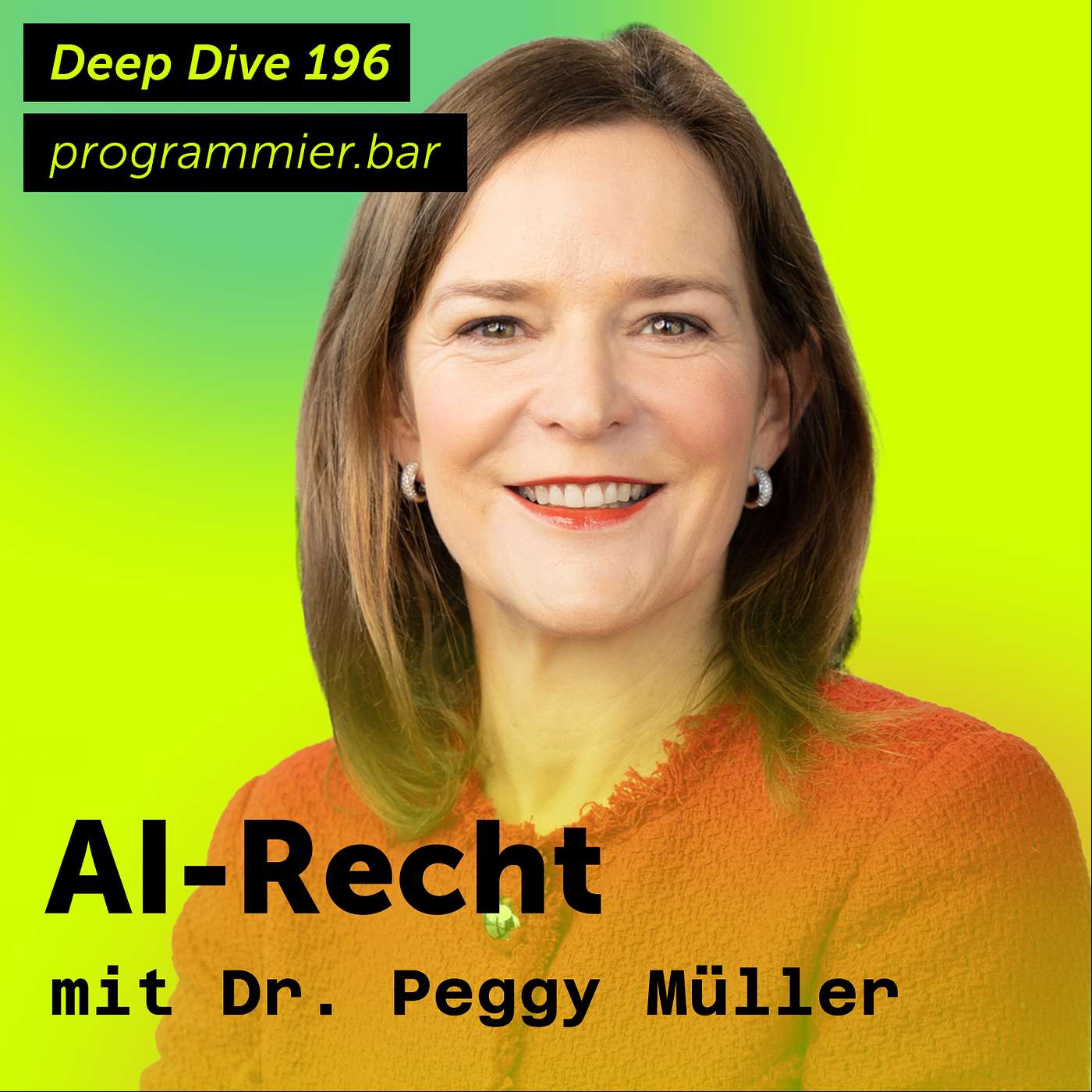 Deep Dive 196 – AI-Recht mit Dr. Peggy Müller