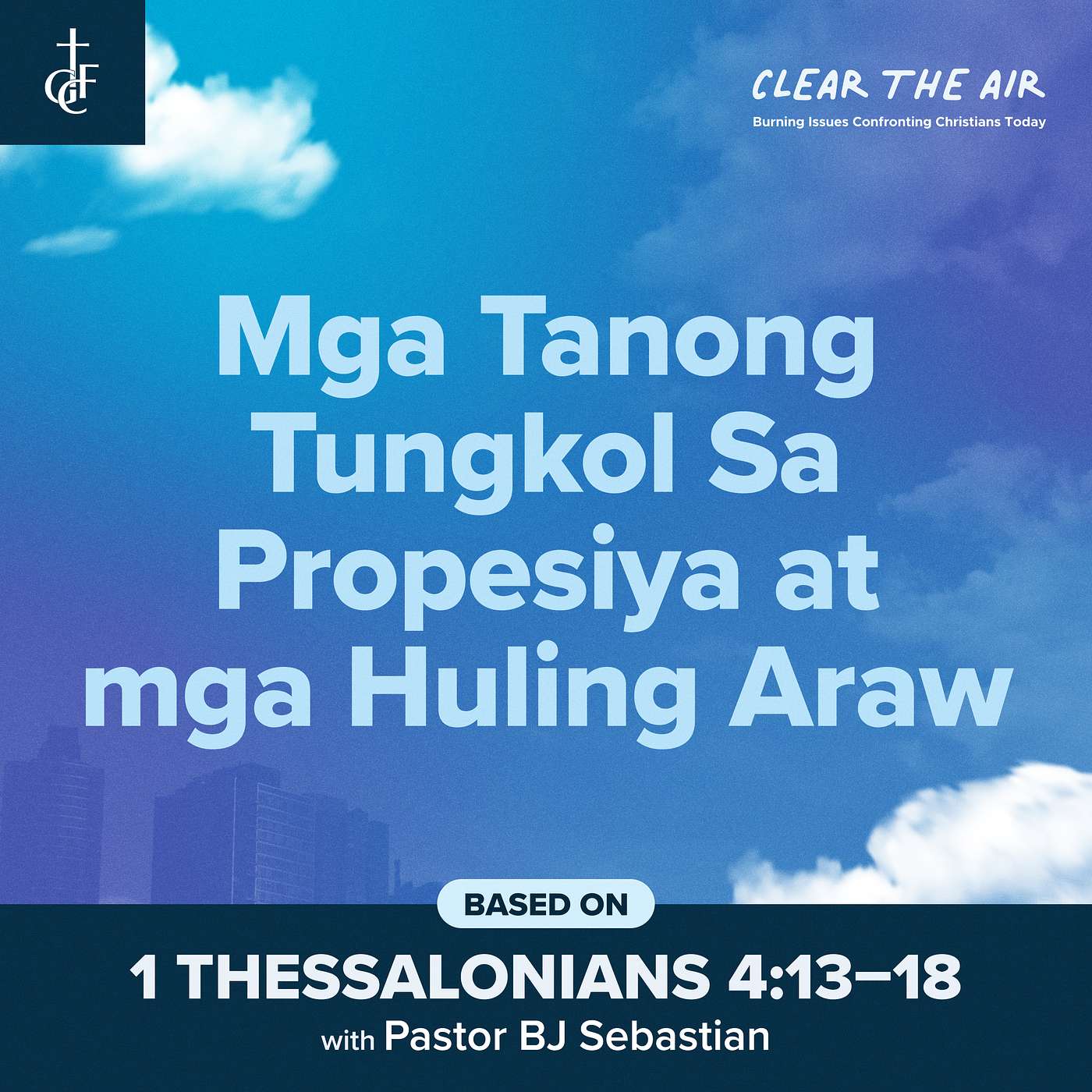 Mga Tanong Tungkol sa Propesiya at Mga Huling Araw • Pastor BJ Sebastian