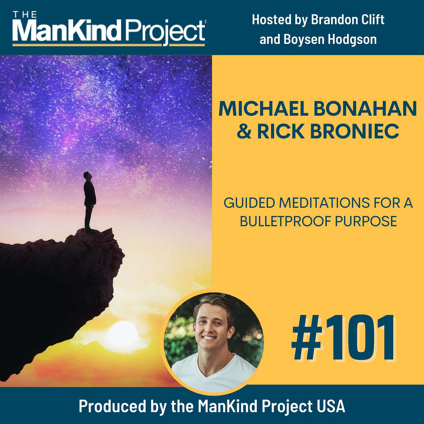 101 - Guided Meditations For A Bulletproof Purpose with Michael Bonahan & Rick Broniec