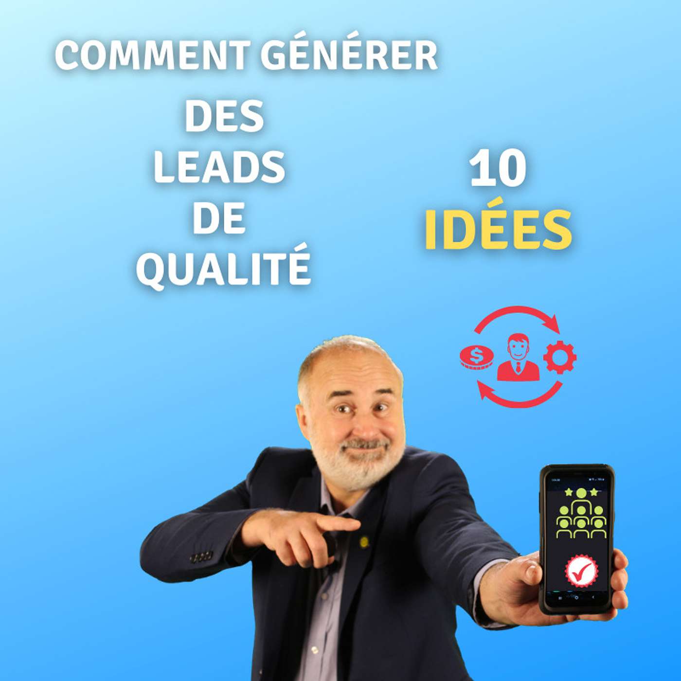 Comment générer des leads de vente - 10 idées episode artwork