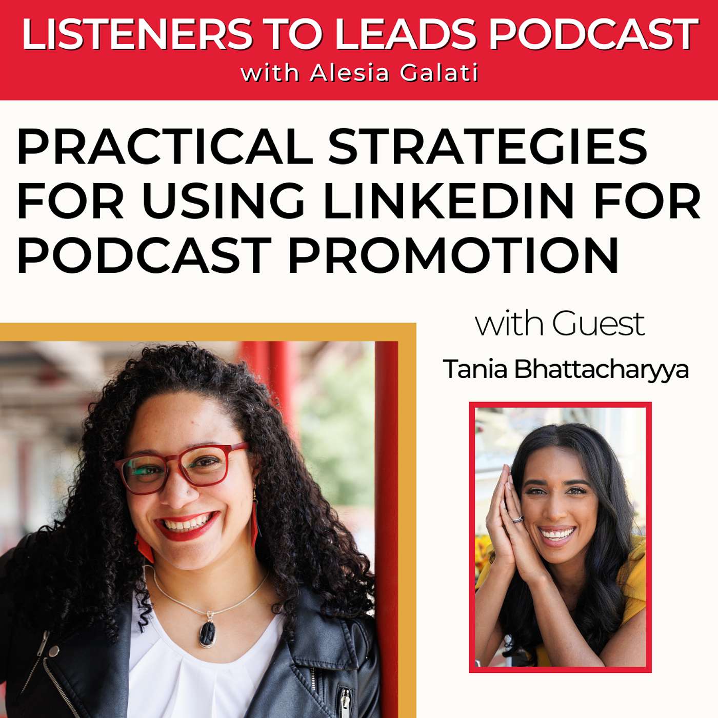 Practical Strategies for Using LinkedIn for Podcast Promotion with Tania Bhattacharyya