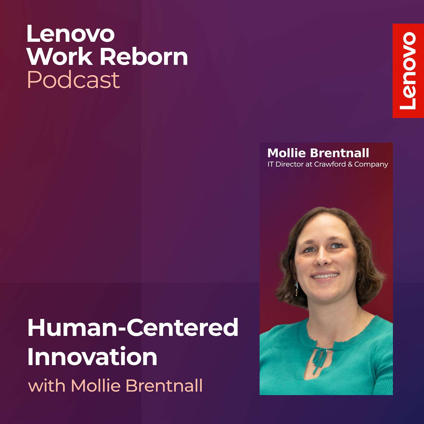 Human-Centered Innovation with IT Director at Crawford & Company, Mollie Brentnall episode artwork