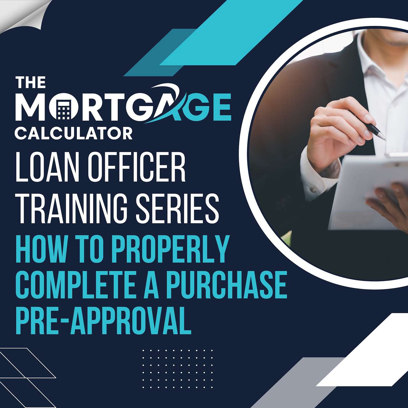 Loan Officer Training 06/11/2024 - How to Properly Complete a Purchase Pre-approval episode artwork