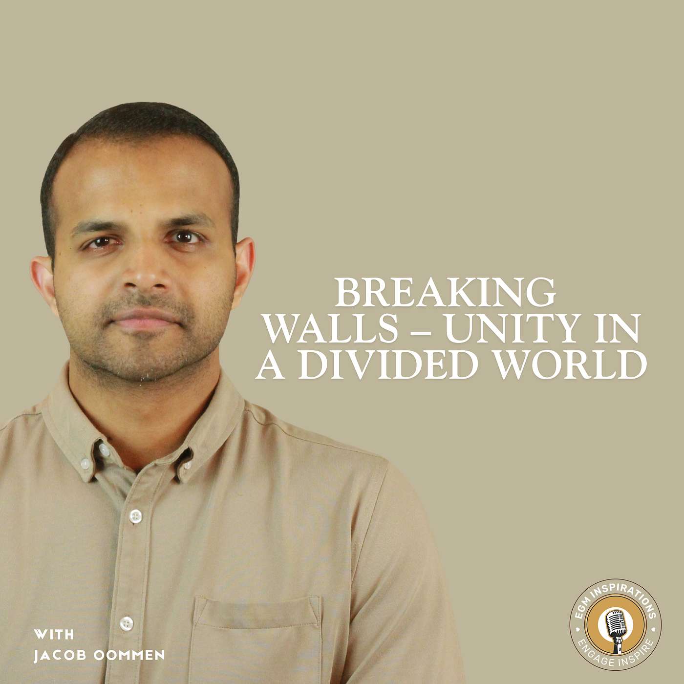 Breaking Walls – Unity in a Divided World