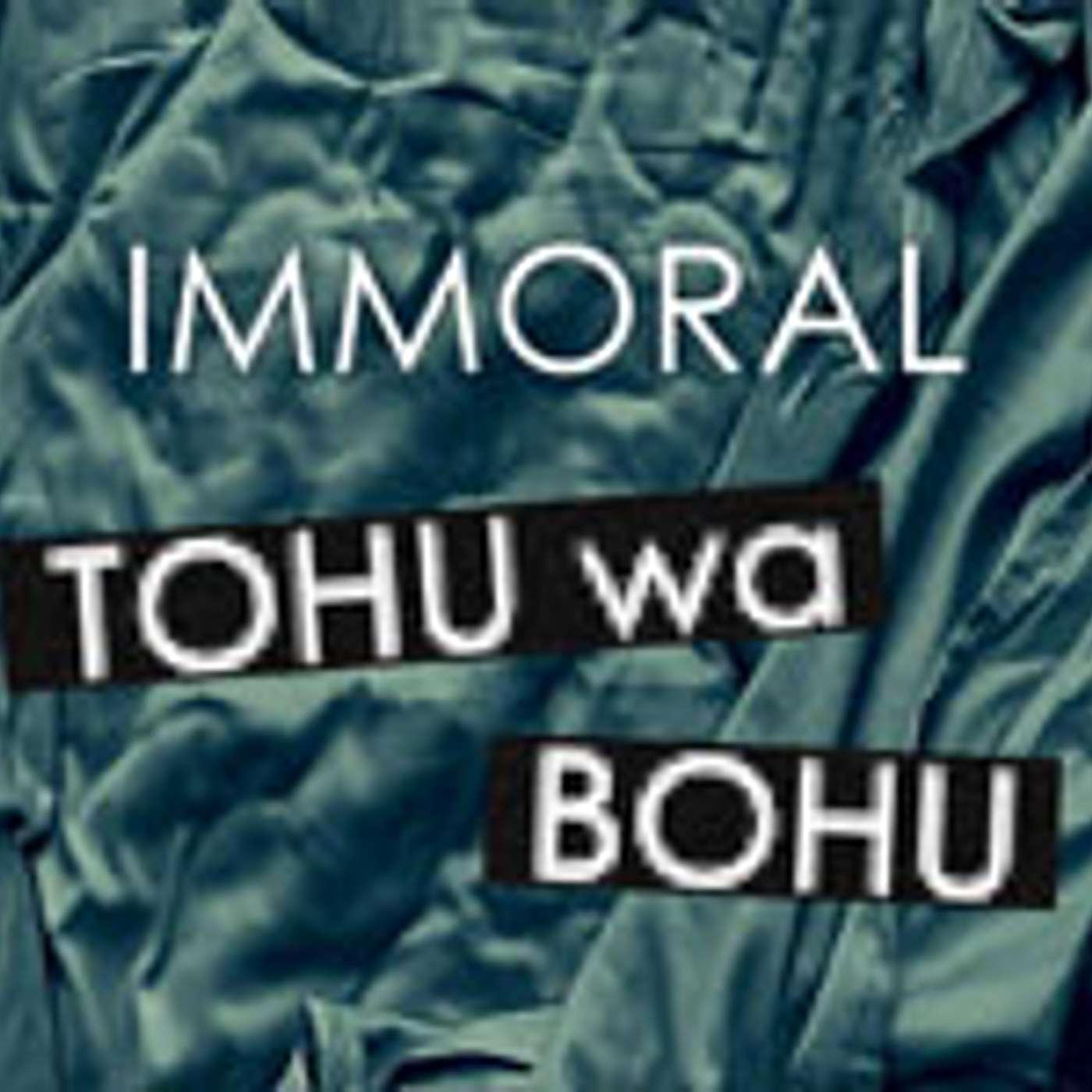 Immoral TOHU wa BOHU