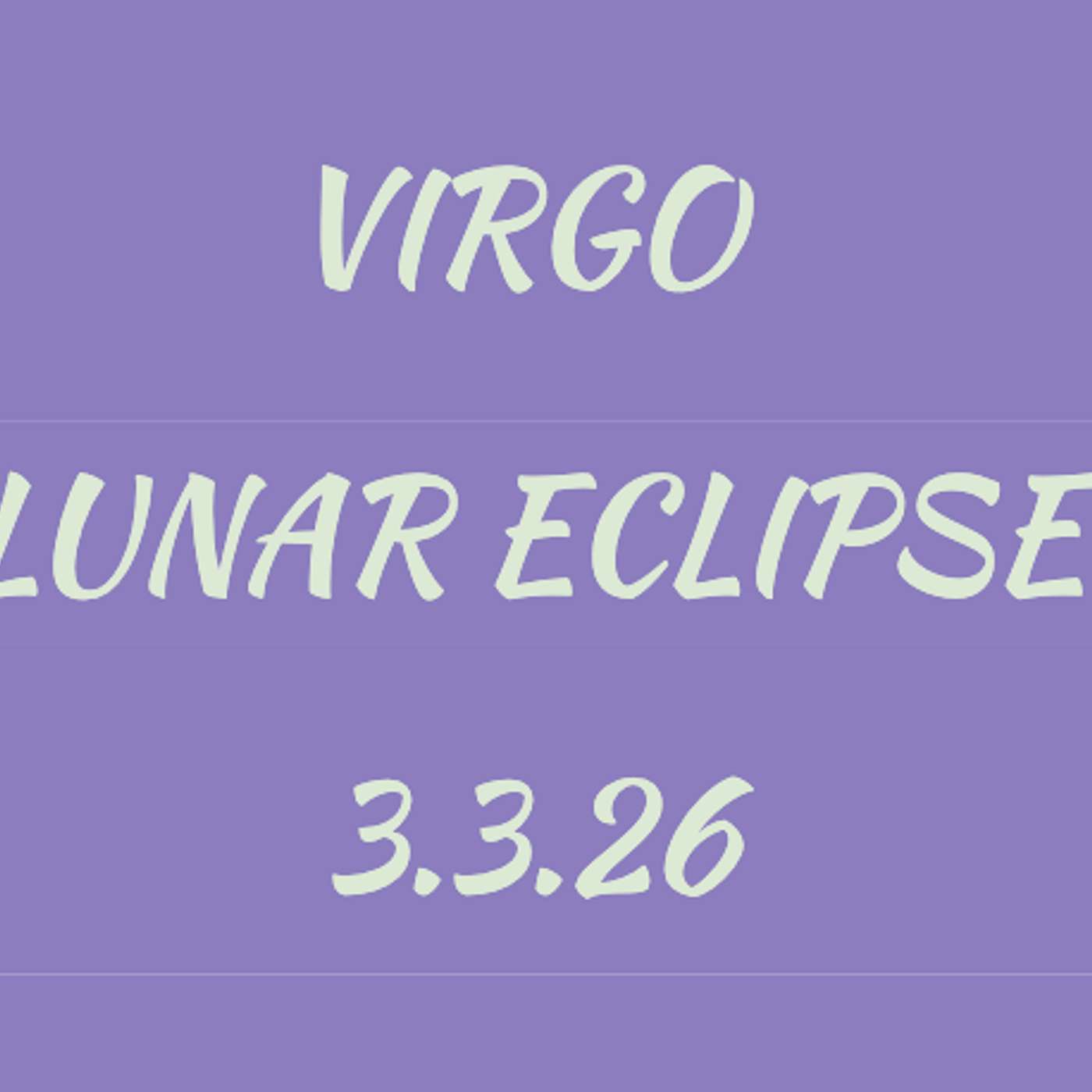 Virgo Lunar Eclipse 3.3.26 episode artwork