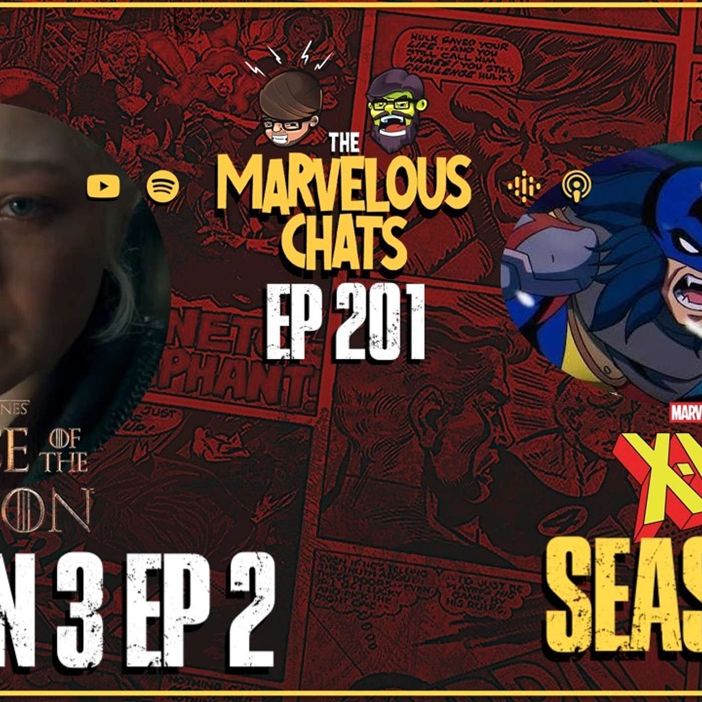 House Of The Dragon Season 3 EP 2 , Xmen 97 Season 2 & MORE! | Marvelous Chats #201 episode artwork