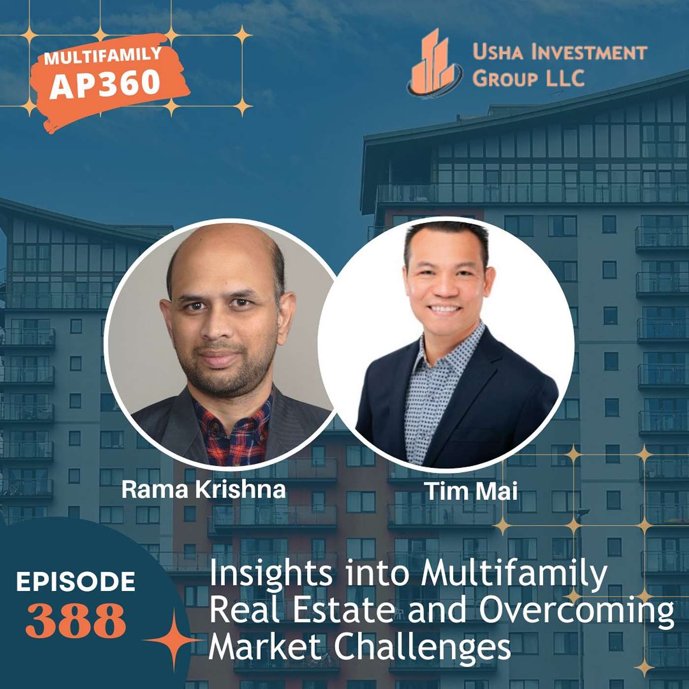 EP#388 Insights into Multifamily Real Estate and Overcoming Market Challenges with Tim Mai